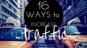 16 Ways to Increase Traffic to Your Website or Blog