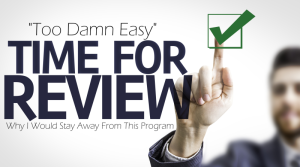 Too Damn Easy Review – Is It for You?