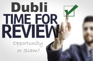 Dubli Business “Opportunity” – Opportunity or Scam?