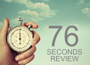76 Seconds Review 2016 – What Do You Get?