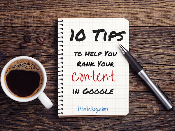 10 Tips to Help Rank Your Content in Google