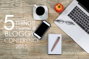 Top 5 Things That I Learned at the Bloggy Conference 2015