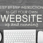Step-by-Step Instructions to Get Your Own Website Up and Running