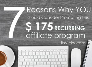 7 Reasons Why YOU Should Consider Promoting This $175 Recurring Affiliate Program