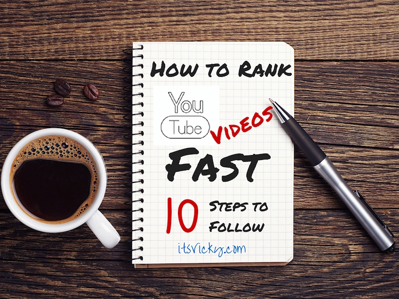 How to Rank YouTube Videos Fast – 10 Steps to Follow