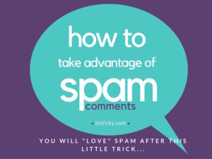 How to Take Advantage of Spam Comments, You Will “Love” Spam After This Little Trick