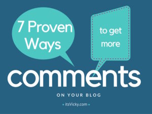 7 Proven Ways to Get More Comments on Your Blog