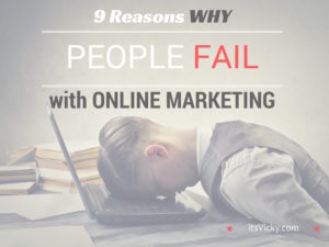 9 Reasons Why Most People Fail with Online Marketing