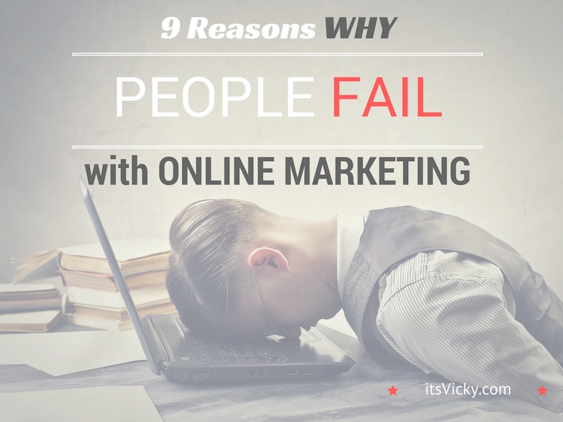 9-reasons-why-people-fail-with-online-marketing