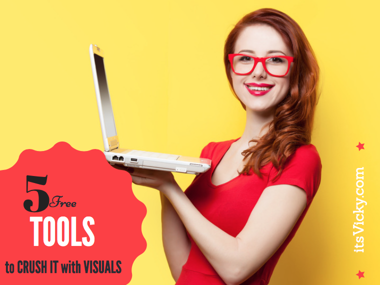 5 Free Tools to Crush It with Visuals