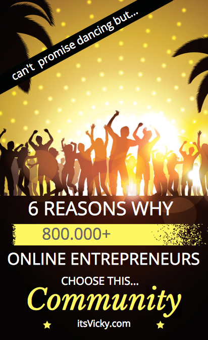 6 Reasons Why 800.000+ Online Entrepreneurs Choose This Community