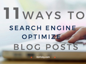 11 Ways to Search Engine Optimize, SEO, Blog Posts