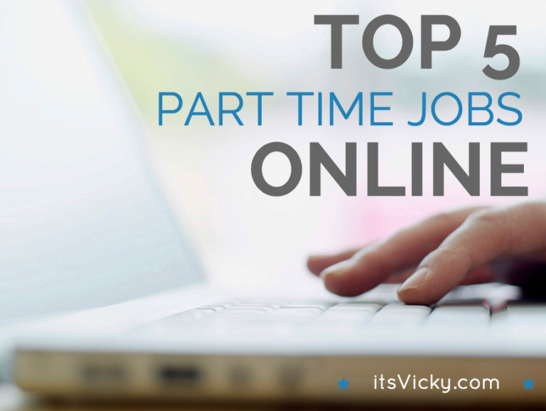 Top 5 Part Time Jobs Online itsVicky