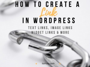 How to Create a Link in WordPress – Text Links, Image Links, Widget Links and More